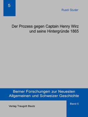 cover image of Der Prozess gegen Captain Henry Wirz und seine Hintergründe 1865